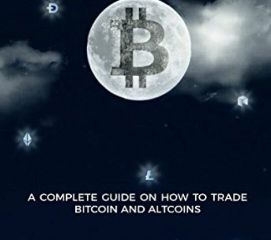 Cryptocurrency: A Trader’s Handbook