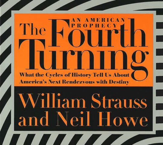 The Fourth Turning: American Prophecy